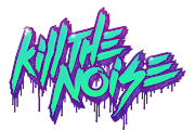 Kill The Noise