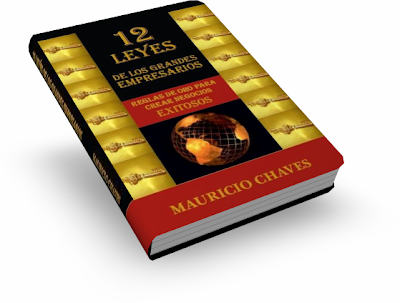 DOCE LEYES DE LOS GRANDES EMPRESARIOS [ Libro ] – Reglas de oro para crear negocios exitosos