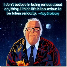 Ray-Bradbury-On-Being-Serious