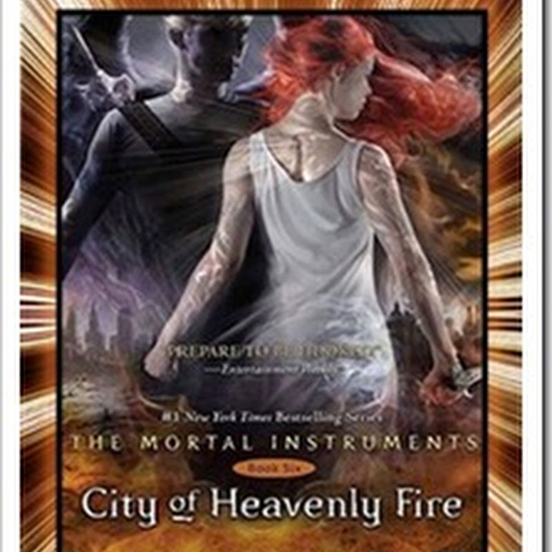 City of Heavenly Fire (The Mortal Instruments 6) By Cassandra Clare E-Book In PDF