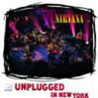 MTV Unplugged: Nirvana Unplugged In New York