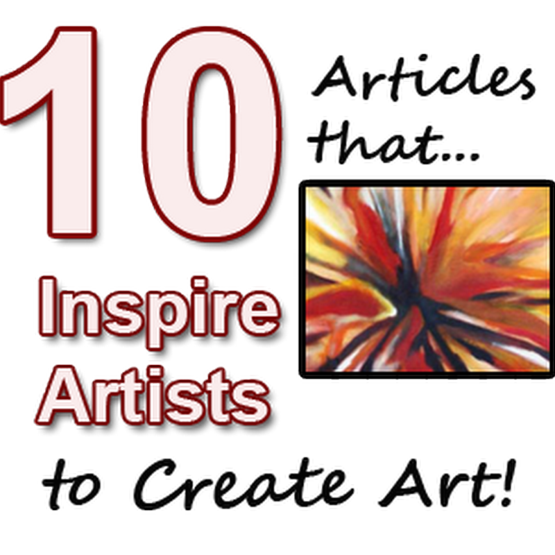 10 Articles that Inspire Artists to Create Art