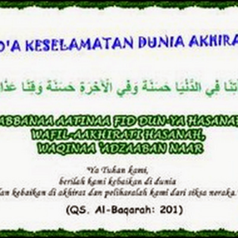 Doa Mohon kebaikan dan Selamat Dunia Akhirat | Sekumpulan Doa