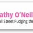 Cathy O’Neil, Mathematician/Quant: Wall Street Quants The Culture, Big Data Mechanics, Algorithms, Data Mining, Lack of Privacy, Web Profiling, Health Insurance Profiles and Modeling Abuse…