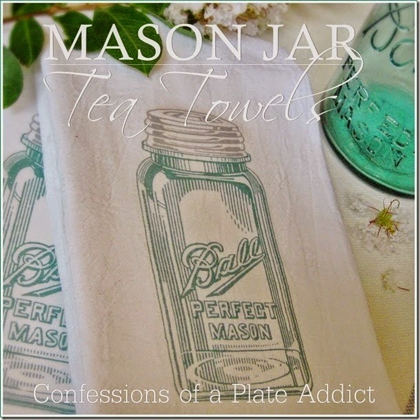 CONFESSIONS OF A PLATE ADDICT Mason Jar Tea Towels