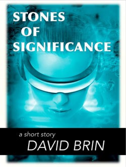 David Brin Stones of Significance