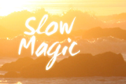 Slow Magic