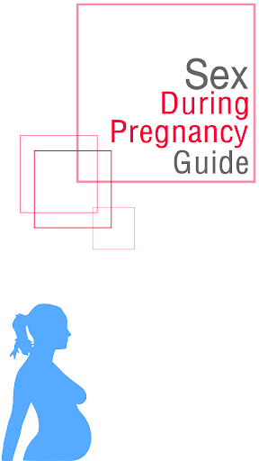 Sex During Pregnancy Guide