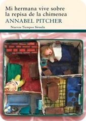 Mi hermana vive sobre la repisa de la chimenea, de Annabel Pitcher