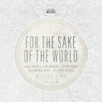 For the Sake of the World (CD/ DVD)