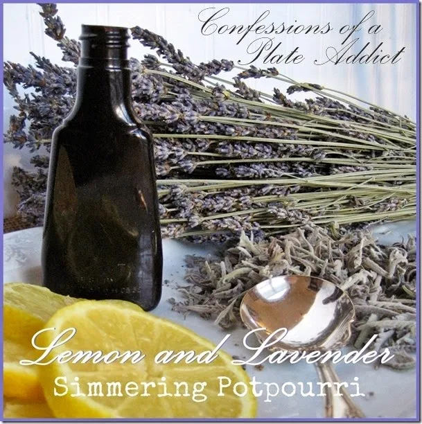 CONFESSIONS OF A PLATE ADDICT Lemon and Lavender Simmering Potpourri