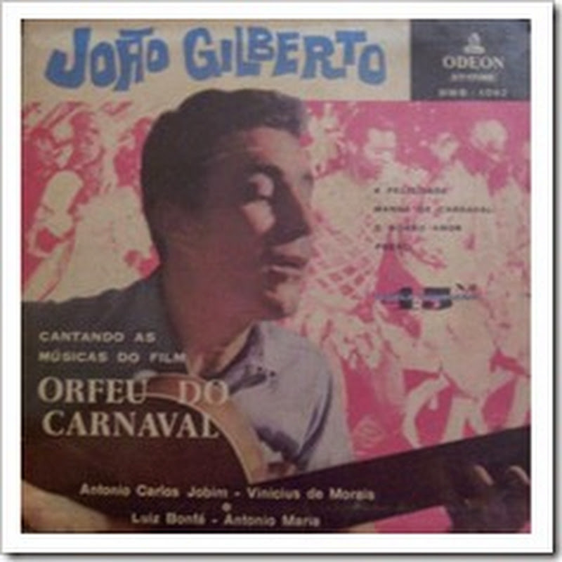 Cantando As Musicas Do Film Orfeu Do Carnaval – Joao Gilberto