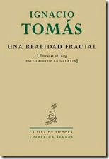 Ignacio Tomás - Una realidad fractal