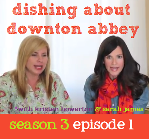 dishing about downton