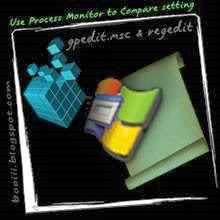 Use Process Monitor(Procmon) to Compare setting gpedit.msc & regedit