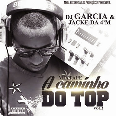 Mixtape A Caminho do Top Vol2 by Dj Garcia Lado A (2014)