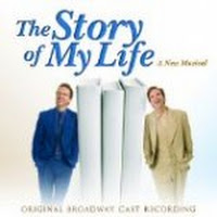 THE STORY OF MY LIFE (Original Broadway Cast Recording)