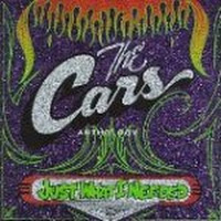 Just What I Needed: The Cars Anthology