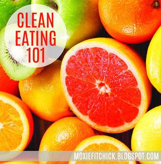 Clean_Eeating_101_Moxie_Fit_Chick