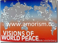 DSC01089.JPG Kristna fredsrörelsens tidning Fredsnytt. Samt Karta över Visions of World Peace. Fredshärdar. Med amorism