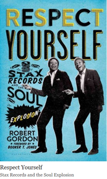 [Interview%2520Robert%2520Gordon%252C%2520Author%2520Of%2520%2527Respect%2520Yourself%2520Stax%2520Records%2520And%2520The%2520Soul_2013-12-15_20-23-10%255B2%255D.png]