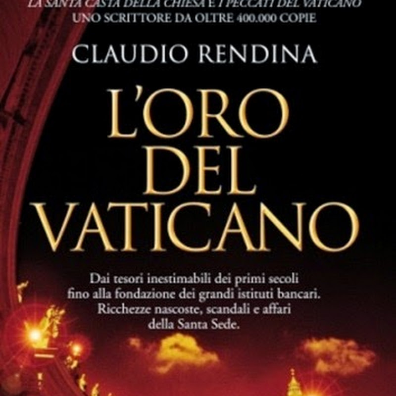 L’Oro del Vaticano: dai tesori inestimabili dei primi secoli fino alla fondazione dei grandi istituti bancari.