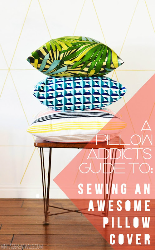 A Pillow Addicts Guide To Sewing An Awesome Pillow Cover