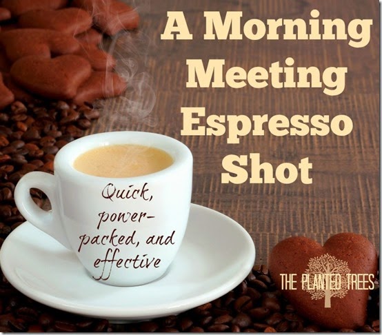 Morning Meeting Espresso Shot