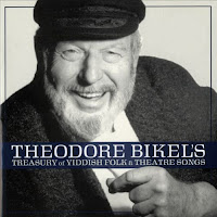 Theodore Bikel's Treasury of Yiddish Folk & Theatre Songs