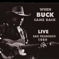 When Buck Came Back! Live San Francisco 1989