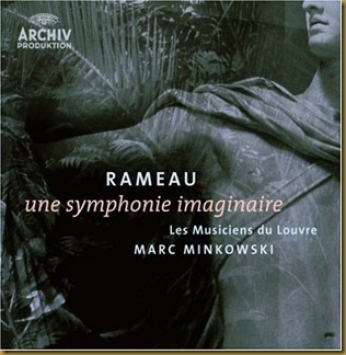 Minkowski Rameau Sinfonia imaginaria