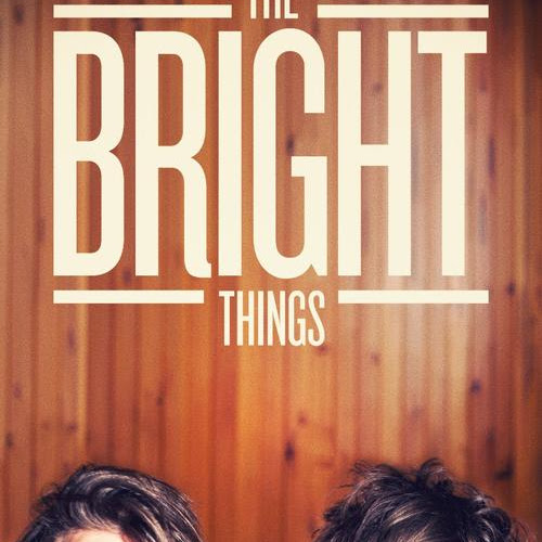 The Bright Things