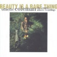 Ornette Coleman: Beauty Is A Rare Thing - The Complete Atlantic Recordings