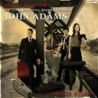 Fellow Traveler - The Complete String Quartet Works of John Adams