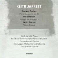 Barber: Piano Concerto; Bart&oacute;k: Piano Concerto No. 3; Keith Jarrett: Tokyo Encore