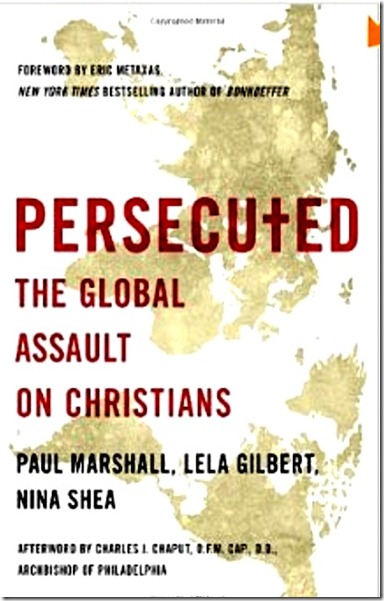 Persecuted- The Global Assault on Christians bk jk