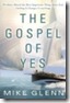 The-gospel-of-yes-by-Mike-Glenn