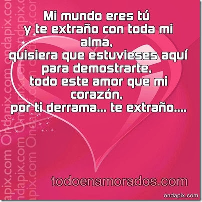 Todo enamorados: poema de amor: Te extraño
