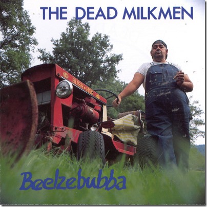 Dead Milkmen - Beelzebubba