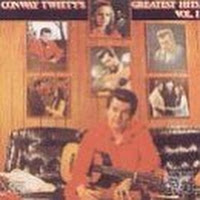 Conway Twitty's Greatest Hits, Vol. 1