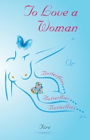 To Love A Woman or Butterflies, butterflies, butterflies... cover