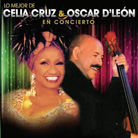 Lo Mejor De Celia Cruz & Oscar D'Le&oacute;n En Concierto