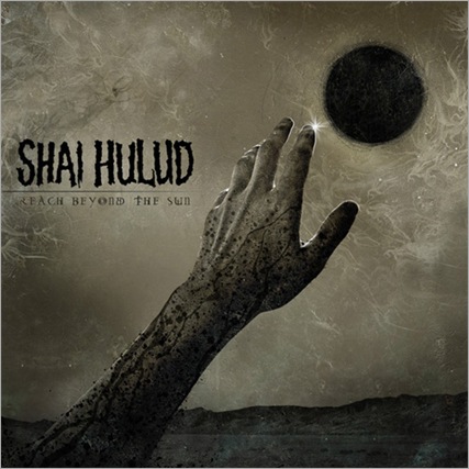 ShaiHulud_ReachBeyondTheSun