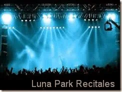 Recitales programados en Luna Park BS AS y venta de entradas