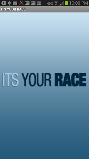 ITS YOUR RACE
