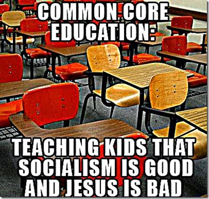 Common Core Ed- Socialist Good, Jesus Bad