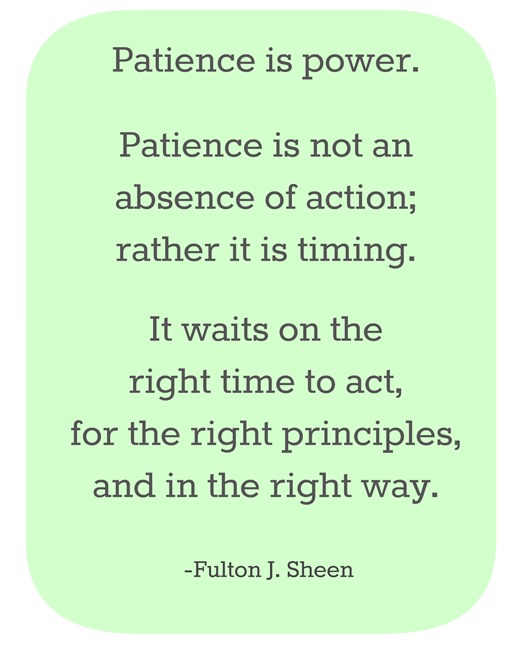 patience is power