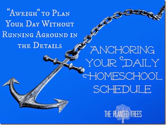 Daily Anchors to Schedule Your Homeschool