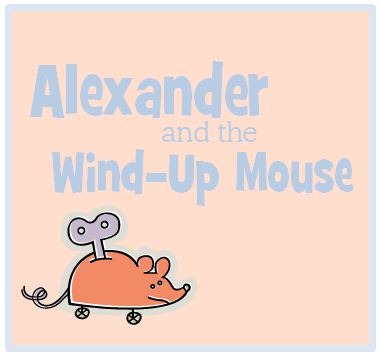[Alexander%2520and%2520the%2520Wind-Up%2520Mouse.jpg]