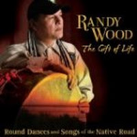 Gift of Life: Round Dances & Songs of the Native